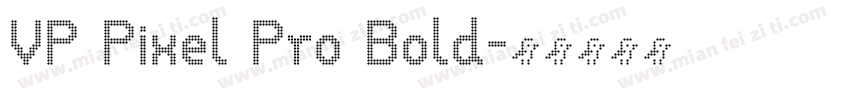 VP Pixel Pro Bold字体转换